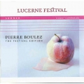 Pierre Boulez - The Festival Edition - Lucerne Festival Pierre Boulez - The Festival Edition - Lucerne Festival
